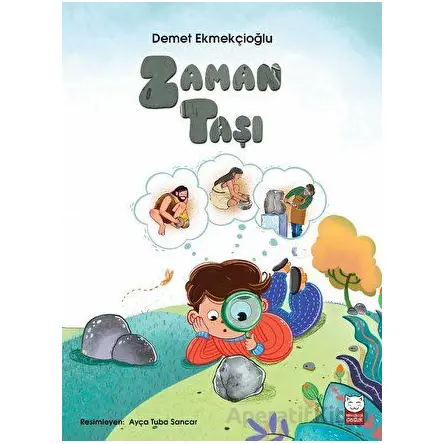 Zaman Taşı - Demet Ekmekçioğlu - Kırmızı Kedi Çocuk
