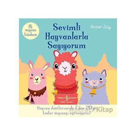 Sevimli Hayvanlarla Sayıyorum - Amber Lily - İş Bankası Kültür Yayınları