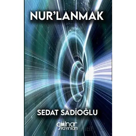 Nur’lanmak - Sedat Sadioğlu - Gülnar Yayınları