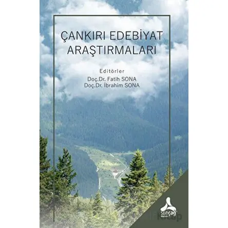Çankırı Edebiyat Araştırmaları - Zeliha Gaddar - Sonçağ Yayınları