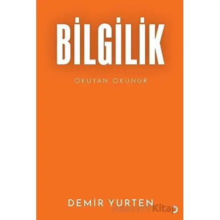 Bilgilik - Demir Yurten - Cinius Yayınları