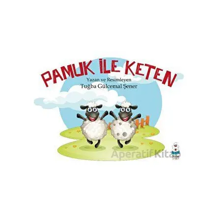 Pamuk ile Keten - Tuğba Gülcemal Şener - Luna Çocuk Yayınları