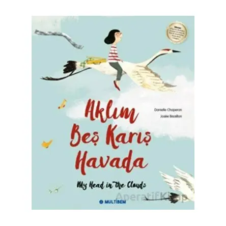 Aklım Beş Karış Havada - Danielle Chaperon - Multibem Yayınları