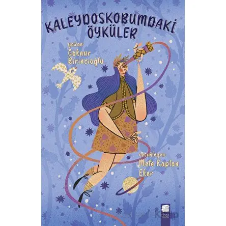 Kaleydoskobumdaki Öyküler - Göknur Birincioğlu - Final Kültür Sanat Yayınları
