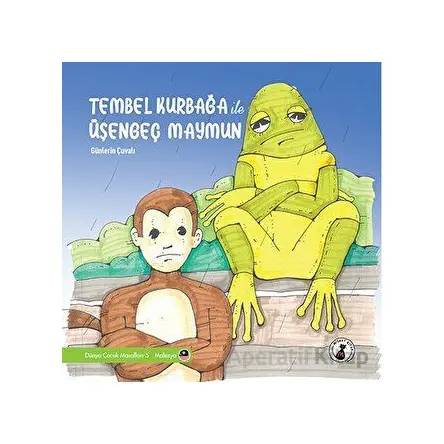 Tembel Kurbağa İle Üşengeç Maymun - Kolektif - Misket Kitap