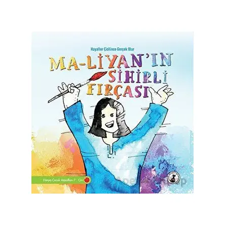 Ma - Liyan’ın Sihirli Fırçası - Kolektif - Misket Kitap