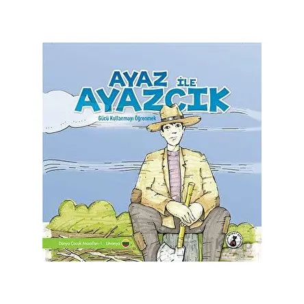 Ayaz İle Ayazcık - Kolektif - Misket Kitap