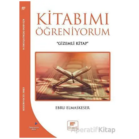 Kitabımı Öğreniyorum - Ebru Elmaskeser - Gelenek Yayıncılık