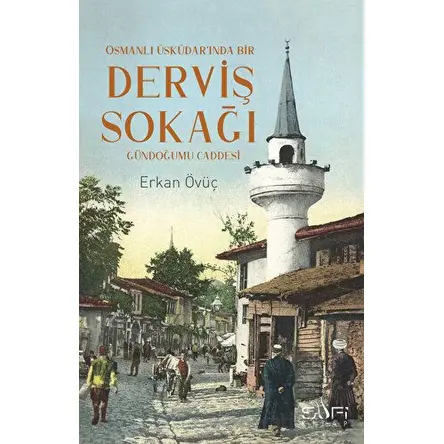 Derviş Sokağı - Erkan Övüç - Sufi Kitap