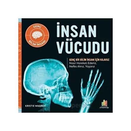 İnsan Vücudu - Kristie Wagner - Orman Kitap