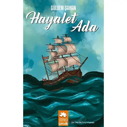 Hayalet Ada - Güldem Şahan - Eksik Parça Yayınları
