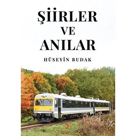 Şiirler ve Anılar - Hüseyin Budak - Cinius Yayınları