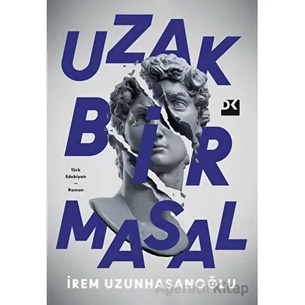 Uzak Bir Masal - İrem Uzunhasanoğlu - Doğan Kitap