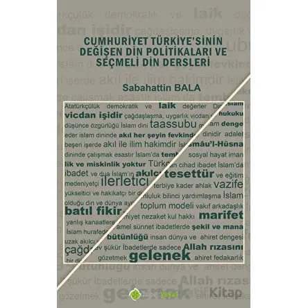 Cumhuriyet Türkiyesinin Değişen Din Politikaları ve Seçmeli Din Dersleri