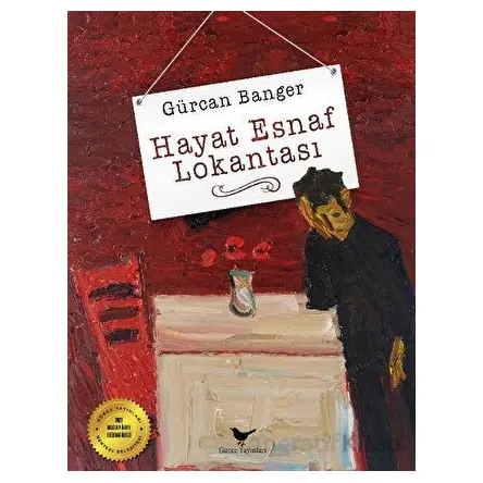 Hayat Esnaf Lokantası - Gürcan Banger - Günce Yayınları