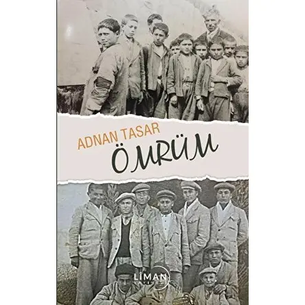Ömrüm - Adnan Taşar - Liman Yayınevi