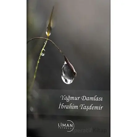 Yağmur Damlası - İbrahim Taşdemir - Liman Yayınevi