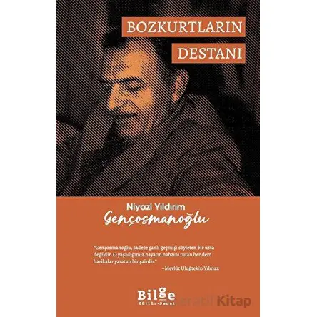 Niyazi Yıldırım Gençosmanoğlu Bozkurtların Destanı
