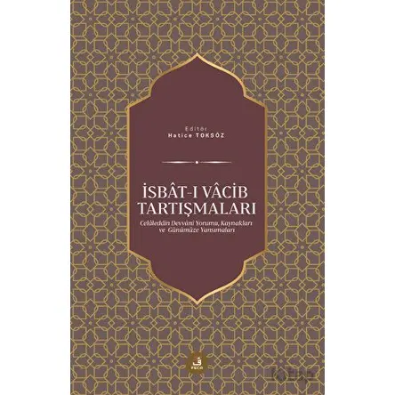 İsbat-ı Vacib Tartışmaları - Kolektif - Fecr Yayınları