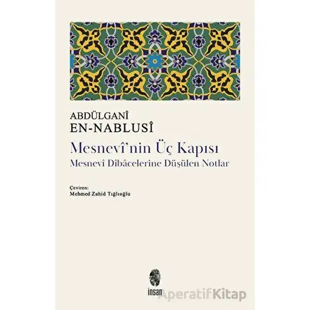 Mesnevinin Üç Kapısı - Abdülgani en-Nablusi - İnsan Yayınları