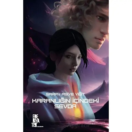 Karanlığın İçindeki Sevda - Sarav Asiye Yiğit - Edebiyatist