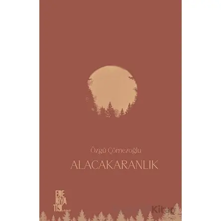 Alacakaranlık - Özgü Çömezoğlu - Edebiyatist