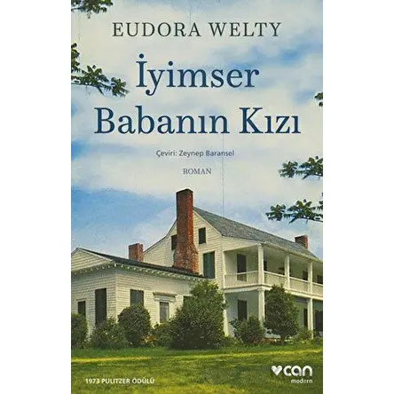 İyimser Babanın Kızı - Eudora Welty - Can Yayınları