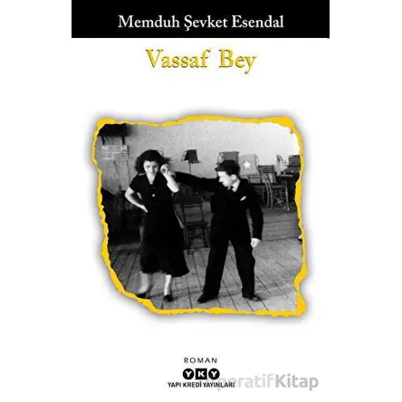 Vassaf Bey - Memduh Şevket Esendal - Yapı Kredi Yayınları