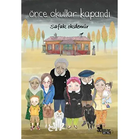 Önce Okullar Kapandı - Şafak Okdemir - Çınar Yayınları