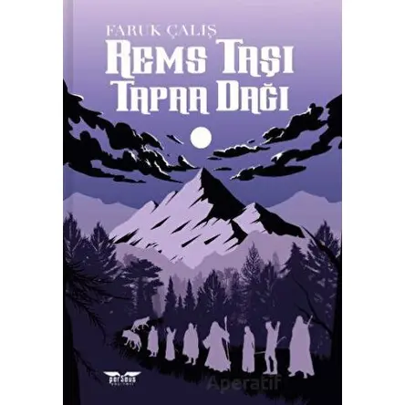 Rems Taşı - Tapaa Dağı - Faruk Çalış - Perseus