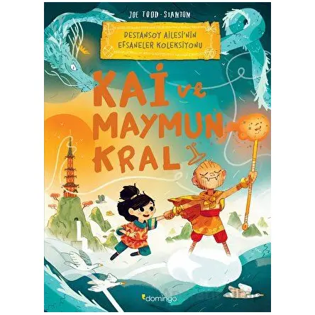 Kai ve Maymun Kral - Joe Todd-Stanton - Domingo Yayınevi