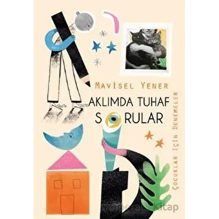 Aklımda Tuhaf Sorular - Mavisel Yener - Tudem Yayınları