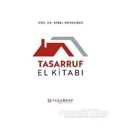 Tasarruf El Kitabı - Aysel Gündoğdu - Hümanist Kitap Yayıncılık