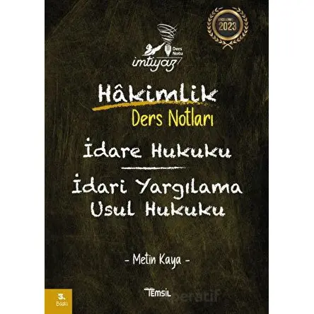 İmtiyaz İdare Hukuku İdari Yargılama Usul Hukuku Hakimlik Ders Notları - Metin Kaya - Temsil Kitap
