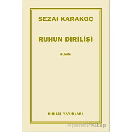 Ruhun Dirilişi - Sezai Karakoç - Diriliş Yayınları