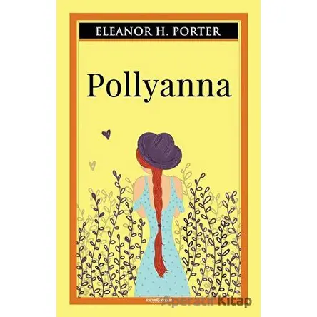 Polyanna - Eleanor H. Porter - Sıfır6 Yayınevi