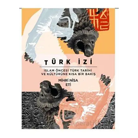 Türk İzi - Mihri Nisa Eti - Asi Kitap