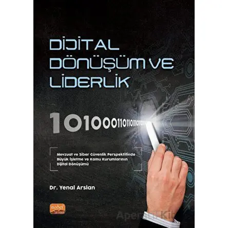 Dijital Dönüşüm ve Liderlik - Yenal Arslan - Nobel Bilimsel Eserler
