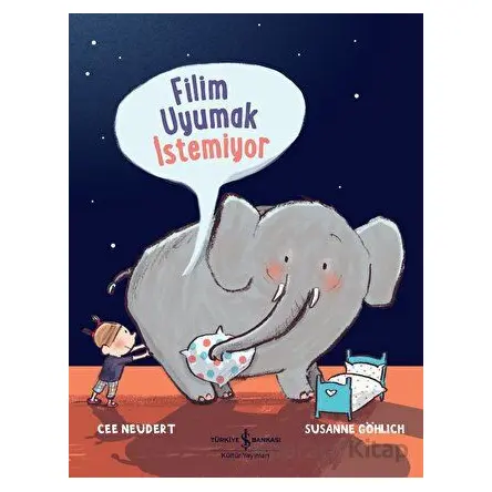 Filim Uyumak İstemiyor - Cee Neudert - İş Bankası Kültür Yayınları