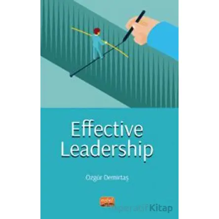 Effective Leadership - Özgür Demirtaş - Nobel Bilimsel Eserler