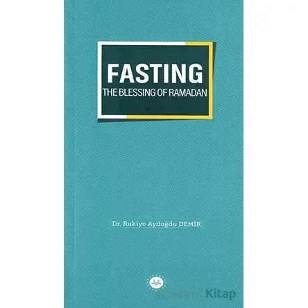 Fasting The Blessing Of Ramadan - Rukiye Aydoğdu Demir - Diyanet İşleri Başkanlığı