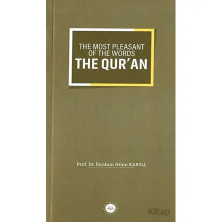 The Most Pleasant of The Words The Quran - İbrahim Hilmi Karslı - Diyanet İşleri Başkanlığı