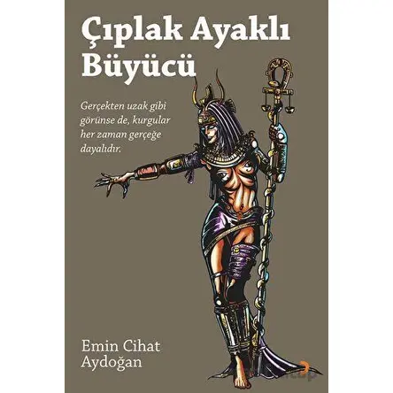 Çıplak Ayaklı Büyücü - Emin Cihat Aydoğan - Cinius Yayınları