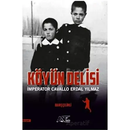 Köyün Delisi - Barış Çelimli - Kuytu Yayınları
