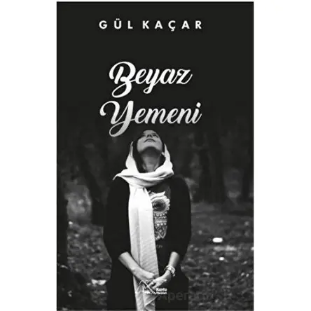 Beyaz Yemeni - Gül Kaçar - Kuytu Yayınları
