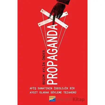 Propaganda - Begüm Aylin Önder - Siyasal Kitabevi