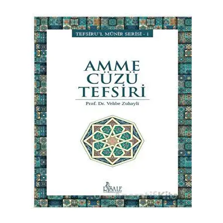 Amme Cüzü Tefsiri - Vehbe Zuhayli - Risale Yayınları