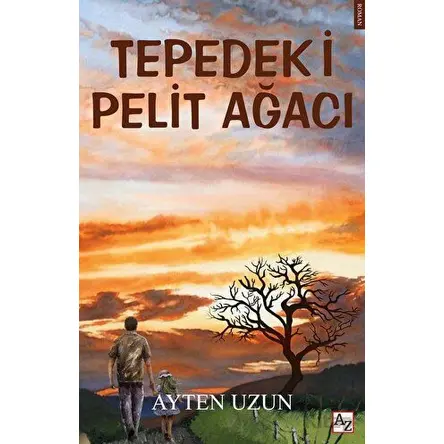 Tepedeki Pelit Ağacı - Ayten Uzun - Az Kitap