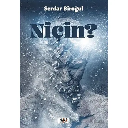 Niçin? - Serdar Biroğul - Tilki Kitap