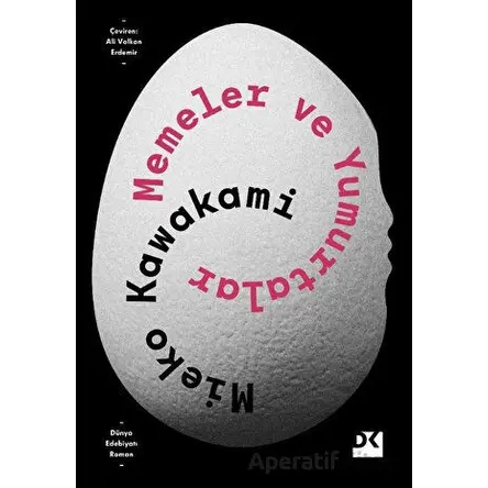 Memeler ve Yumurtalar - Mieko Kawakami - Doğan Kitap